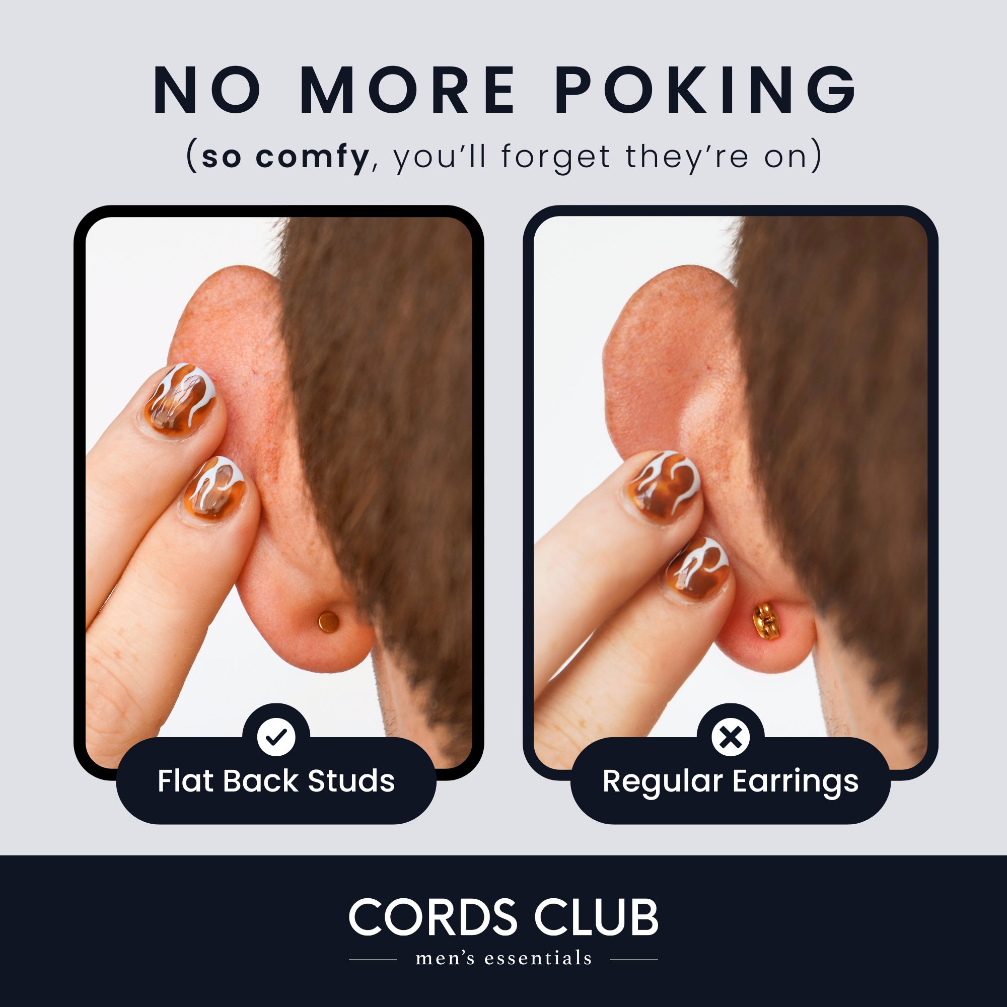 Graphic for Cords Club men's essentials showing two close-up ear comparison photos. The left photo shows a flat back stud in place of regular earrings, labeled 'Flat Back Studs,' and the right photo shows a regular, butterfly-back earring causing discomfort, labeled 'Regular Earrings.